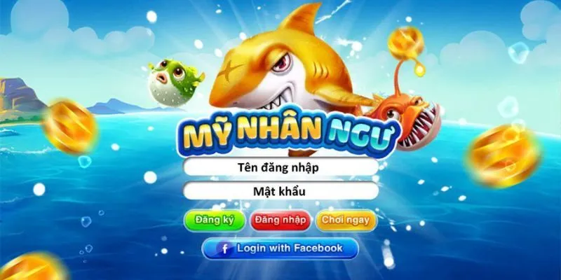 Các bước tham gia chơi bắn cá nhân ngư đơn giản dễ hiểu